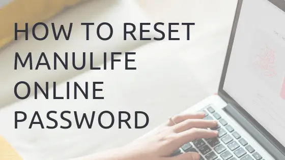 A left hand on laptop keyboard with wording how to reset Manulilfe online password