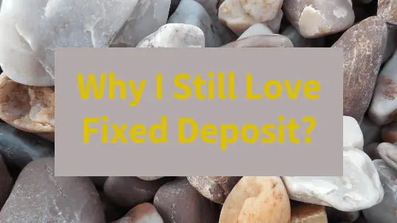 A backdrop of multiple rock with wording why i still love bank fixed deposit