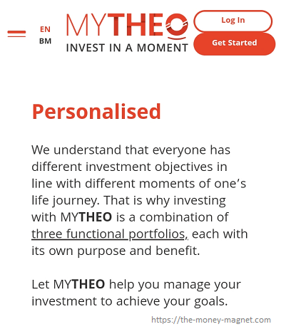 Robo-advisor MYTHEO has a combination of three functional portfolios to serve different types of customers is another great benefits of investing in robo-advisors.