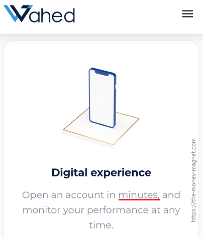 Investors can easily open a robo-advisor account such as signing-up Wahed in minutes is another significant benefits of investing in robo-advisors.