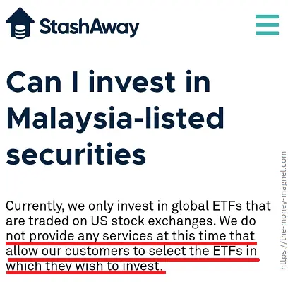 StashAway FAQs mention they do not allow investors to select ETFs on their own which is a drawback of investing in robo-advisors.