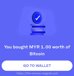 Successfully bought MRY1 worth of Bitcoin through Luno Malaysia.