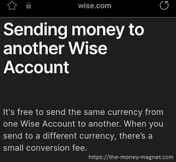 Wise to Wise transfer is free for same currency.